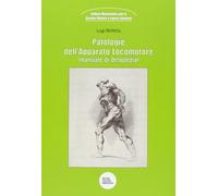 Patologie dell'apparato locomotore. Manuale di ortopedia