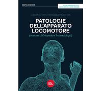 Patologie dell'apparato locomotore (manuale di ortopedia e trauma