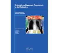 Patologie dell'apparato respiratorio e del mediastino. Ediz. illustrata