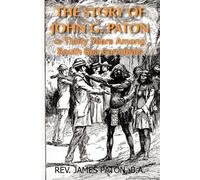 Paton Gibson John The Story of John G. Paton (Tascabile)