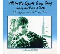 Paton, Sandy & Caroline - When The Spirit Says Sing