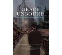 Patra Sevastiades Bishop Demetrios C. Kantzavel Grace Unbound (Copertina rigida)