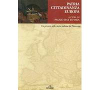 Patria, cittadinanza, Europa. Un percorso nella storia italiana del Novecento