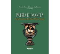 Patria e umanità. Scritti in onore del Card. Walter Kasper - 2023