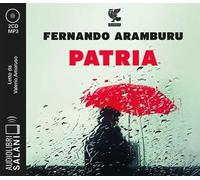 Patria letto da Valerio Amoruso. Audiolibro. 2 CD Audio formato MP3
