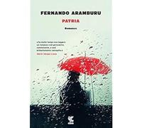 Patria [Paperback] [Aug 28, 2017] Aramburu, Fernando and Arpaia, Bruno