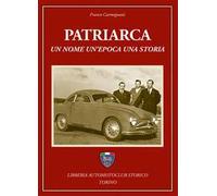 Patriarca. Un nome, un'epoca, una storia