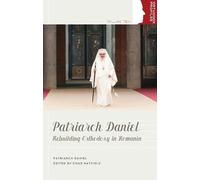 Patriarch Daniel Patriarch Daniel (Tascabile) Orthodox Christian Profiles