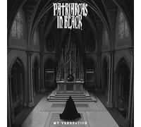 Patriarchs in Black My Veneration (CD) Album