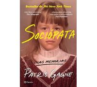 Patric Gagne Sociópata: Unas Memorias / Sociopath: A Memoir (Tascabile)