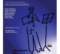 Patric Standfor John Turner: The Proud Recorder: Music for Recorder and Str (CD)