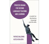 Patrice Baldwin A Process Drama for Second Language Teaching (Copertina rigida)