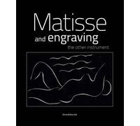 Patrice Deparpe Matisse and Engraving (Tascabile)