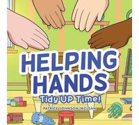 Patrice Johnson-McLean Helping Hands - Tidy up Time (Tascabile)
