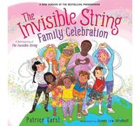 Patrice Karst The Invisible String Family Celebration (Copertina rigida)