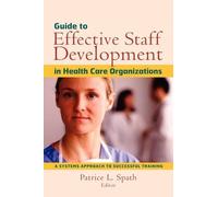Patrice L. Spat Guide to Effective Staff Development in Healt (Copertina rigida)