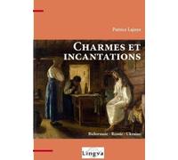 Patrice Lajoye Charmes et incantations: Biélorussie - Russie - Ukra (Tascabile)