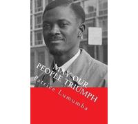 Patrice Lumumba Leopard Books India May our People Triumph (Tascabile)