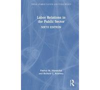 Patrice M. Mareschal Richard C. Labor Relations in the Publi (Copertina rigida)