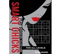 Patrice Meadows Smart Chicks Play Sudoku (Tascabile)