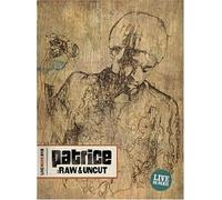Patrice - Raw & Uncut - Live In Paris
