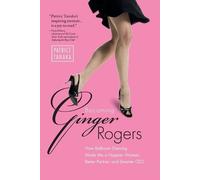 Patrice Tanaka Becoming Ginger Rogers (Tascabile)