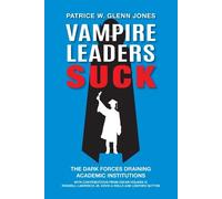 Patrice W. Glenn Jones Vampire Leaders Suck (Tascabile)
