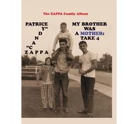 Patrice Zappa My Brother Was A Mother (Tascabile)