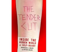 Patricia A. Adler Peter Adler The Tender Cut (Copertina rigida)