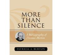 Patricia A. Burton More Than Silence (Copertina rigida) ATLA Bibliography Series
