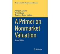 Patricia A. Champ A Primer on Nonmarket Valuation (Tascabile)