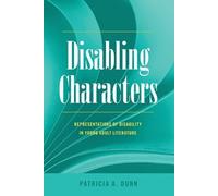 Patricia A. Dunn Disabling Characters (Tascabile)