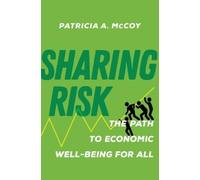Sharing Risk: The Path to Economic Well-Being for All