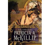 Patricia A. McKillip The Essential Patricia A. McKillip (Copertina rigida)