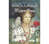 Patricia A. McKillip – Winter Rose – Romanzo – Tascabile