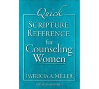 Patricia A. Miller Quick Scripture Reference for Counseling Women (Anello, filo)