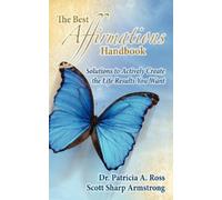 Patricia A Ross Scott Sharp Armstrong The Best Affirmations Handbook (Tascabile)