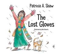 Patricia A. Shaw The Lost Gloves (Tascabile)