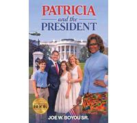PATRICIA and the PRESIDENT