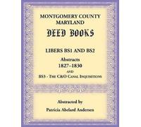 Patricia Anders Montgomery County, Maryland Deed Books Libers BS1 an (Tascabile)