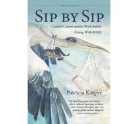 Patricia Ann Kasper Sip by Sip (Tascabile)