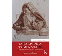 Patricia Anne Simpson Early Modern Women’s Work (Tascabile)