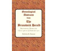 Patricia B Dunc Genealogical Abstracts from the Brunswick Herald, Br (Tascabile)