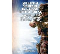 Patricia Baird Clark Spiritual Warfare in Satanic Ritual Abuse (Tascabile)