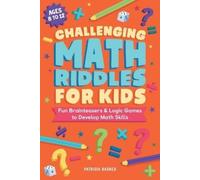 Patricia Barnes Challenging Math Riddles for Kids (Tascabile)