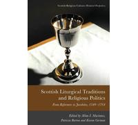 Patricia Barton Scottish Liturgical Traditions and Religious Politic (Tascabile)