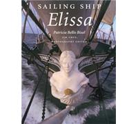 Patricia Bellis Bixel Sailing Ship Elissa (Tascabile)