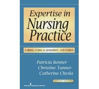 Patricia Benner Expertise in Nursing Practice (Tascabile)