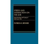 Patricia Benner Stress and Satisfaction on the Job (Copertina rigida)