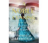 Patricia Bernstein A Noble Cunning (Copertina rigida)